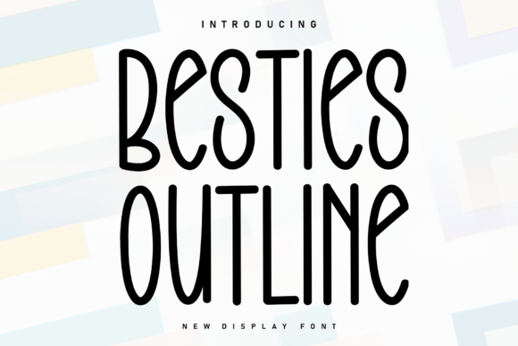 Besties Outline: A Handwritten Font with Heartfelt Perfection